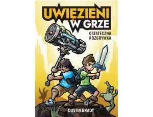 Uwięzieni w grze. Ostateczna rozgrywka (t.5)