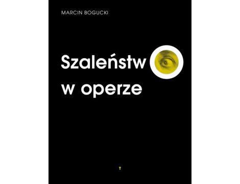 Szaleństwo w operze