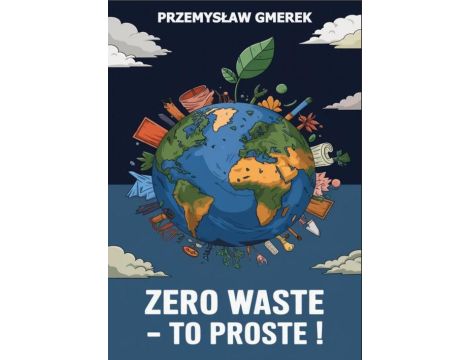 Zero waste – To proste !