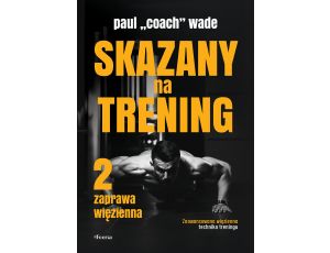 Skazany na trening 2