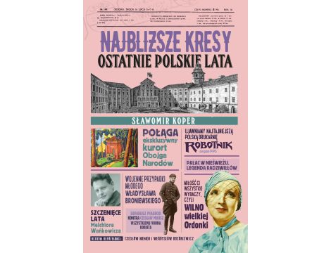 Najbliższe Kresy. Ostatnie polskie lata