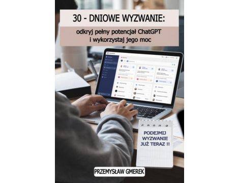 30-dniowe wyzwanie: odkryj pełny potencjał ChatGPT i wykorzystaj jego moc