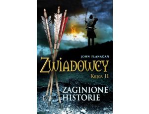 Zaginione historie Zwiadowcy. Księga 11