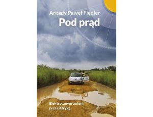 Pod prąd. Elektrycznym autem przez Afrykę