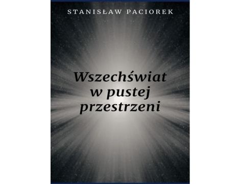 Wszechświat w pustej przestrzeni