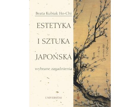 Estetyka i sztuka japońska Wybrane zagadnienia