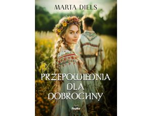 Przepowiednia dla Dobrochny