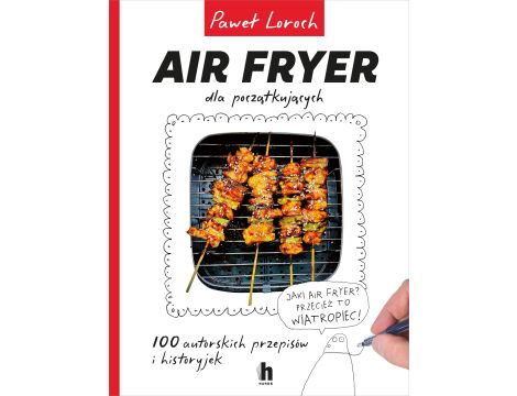 Air Fryer dla początkujących