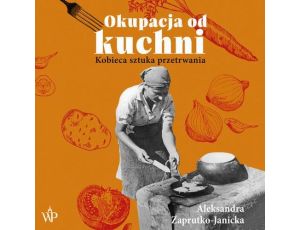 Okupacja od kuchni