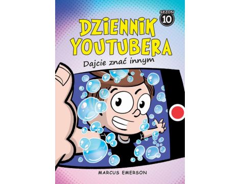 Dziennik Youtubera Dajcie znać innym (t.10)