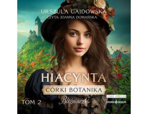 Córki botanika. Bliźniaczki. Tom 2. Hiacynta