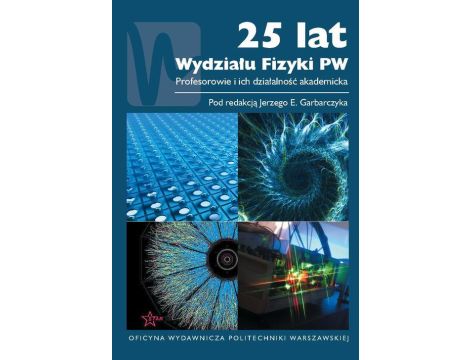 25 lat Wydziału Fizyki PW