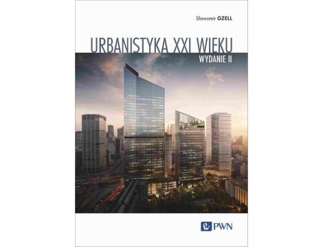 Urbanistyka XXI wieku