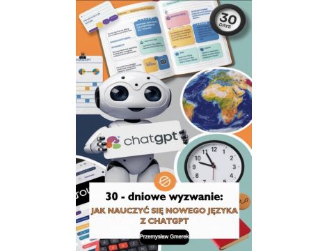 30-dniowe wyzwanie: jak nauczyć się nowego języka z ChatGPT