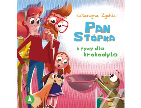 Pan Stópka i pyzy dla krokodyla