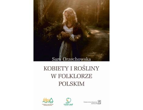 Kobiety i rośliny w folklorze polskim