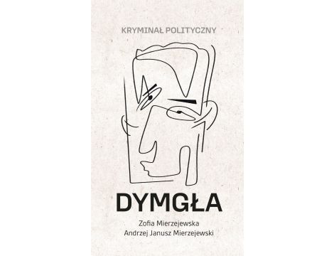 Dymgła. Kryminał polityczny