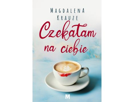 Czekałam na ciebie