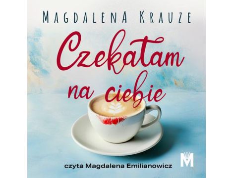 Czekałam na ciebie