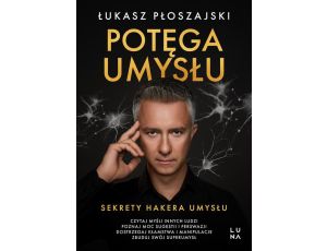 Potęga umysłu Sekrety Hakera Umysłu