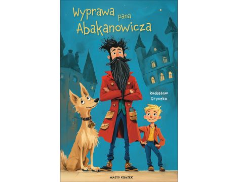 Wyprawa pana Abakanowicza