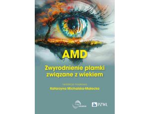 AMD Zwyrodnienie plamki żółtej związane z wiekiem