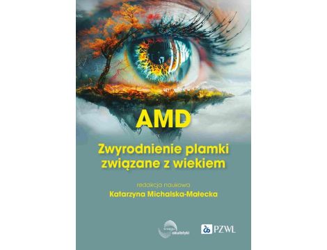 AMD Zwyrodnienie plamki żółtej związane z wiekiem