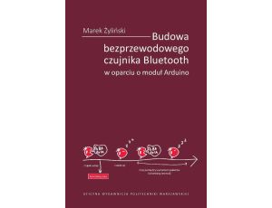 Budowa bezprzewodowego czujnika Bluetooth w oparciu o moduł Arduino