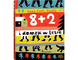 8 + 2 i domek w lesie