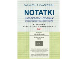 Notatki 2021 Niesekretny dziennik siedemdziesięciosiedmiolatka