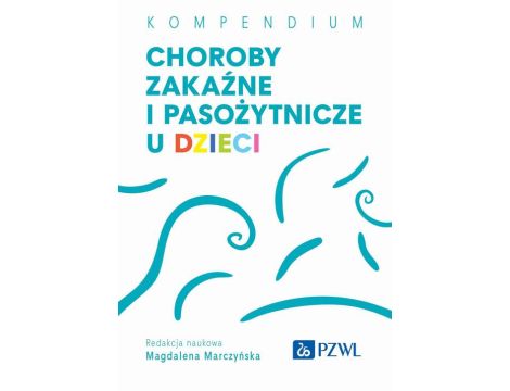 Choroby zakaźne i pasożytnicze u dzieci