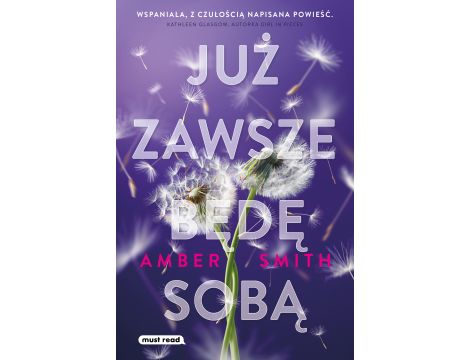 Już zawsze będę sobą