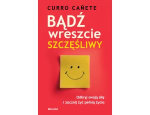 Bądź wreszcie szczęśliwy