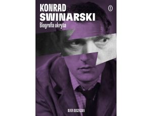 Konrad Swinarski. Biografia ukryta