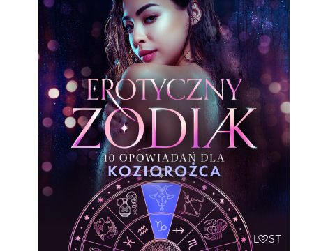 Erotyczny zodiak: 10 opowiadań dla Koziorożca