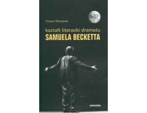 Kształt literacki dramatu Samuela Becketta