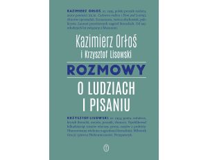 Rozmowy o ludziach i pisaniu