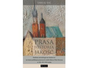 Prasa. Historia. Jakość. Studium metodologiczno - badawcze na temat publikacji prasowych wokół ołtarza Wita Stwosza w XIX, XX i XXI wieku.