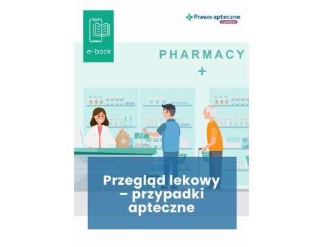 Przegląd lekowy – przypadki apteczne