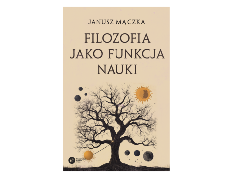 Filozofia jako funkcja nauki. Nauka a filozofia w ujęciu Joachima Metallmanna