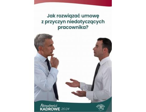 Jak rozwiązać umowę z przyczyn niedotyczących pracownika?