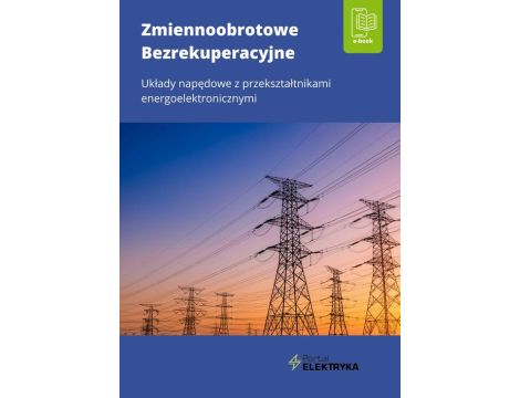 Zmiennoobrotowe bezrekuperacyjne układy napędowe z przekształtnikami energoelektronicznymi