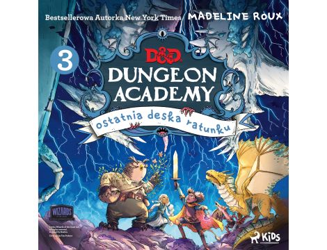 Dungeons & Dragons. Dungeon Academy 3: Ostatnia deska ratunku