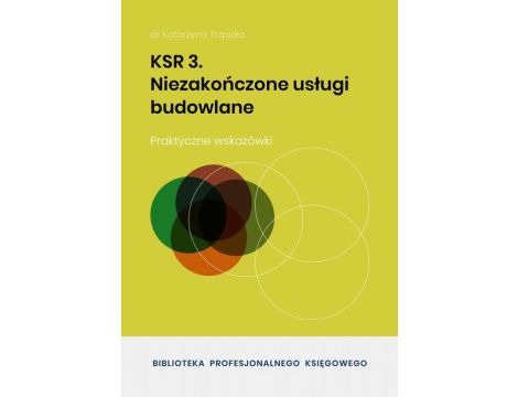 KSR 3. Niezakończone usługi budowlane