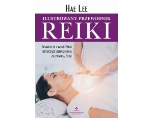 Ilustrowany przewodnik Reiki