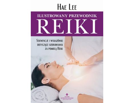 Ilustrowany przewodnik Reiki