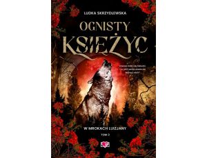 Ognisty księżyc. W mrokach Luizjany. Tom 3