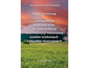 Zastosowanie biopreparatów do intensyfikacji kofermentacji metanowej osadów ściekowych i odpadów tłuszczowych