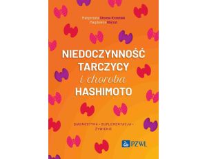 Niedoczynność tarczycy i choroba Hashimoto diagnostyka, suplementacja, żywienie