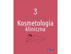 Kosmetologia kliniczna Tom 3